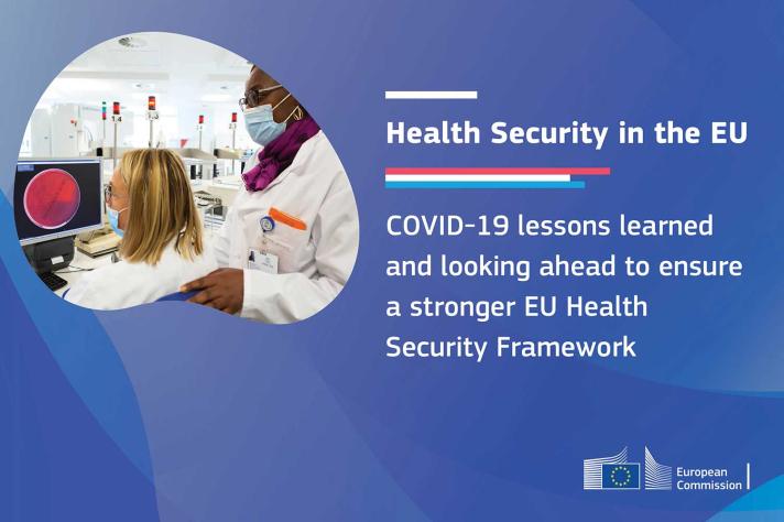 Covid-19 lessons learned and looking ahead to ensure a stronger EU Health Security Framework