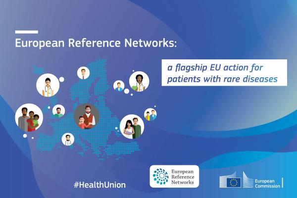 European Reference Networks: a flagship EU action for patients with rare diseases